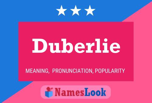 Duberlie Name Poster