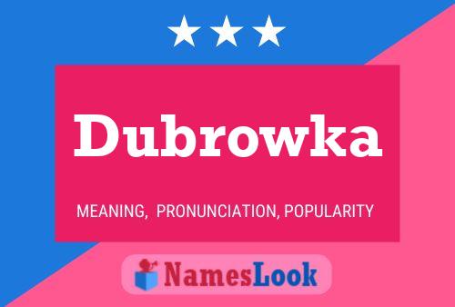 Dubrowka Name Poster