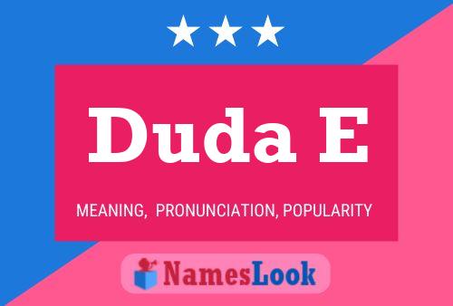 Duda E Name Poster