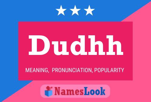 Dudhh Name Poster