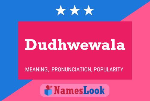 Dudhwewala Name Poster