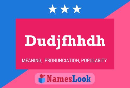 Dudjfhhdh Name Poster