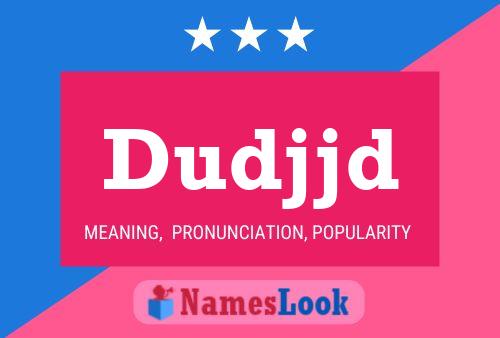 Dudjjd Name Poster