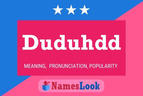 Duduhdd Name Poster