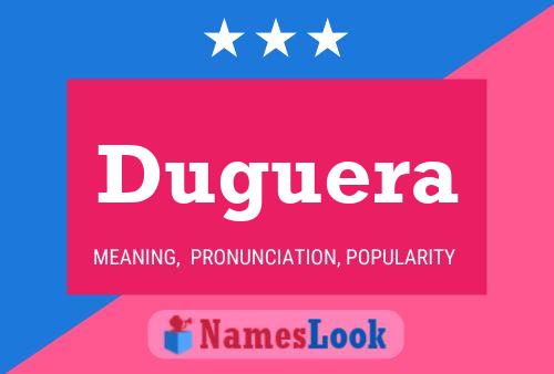 Duguera Name Poster