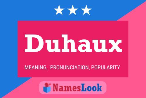 Duhaux Name Poster