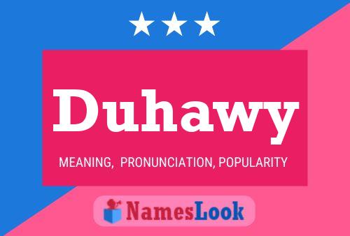 Duhawy Name Poster