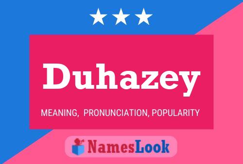 Duhazey Name Poster