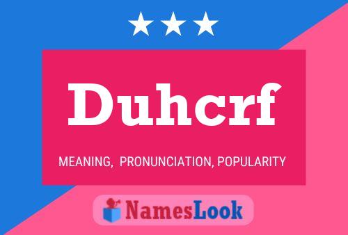 Duhcrf Name Poster