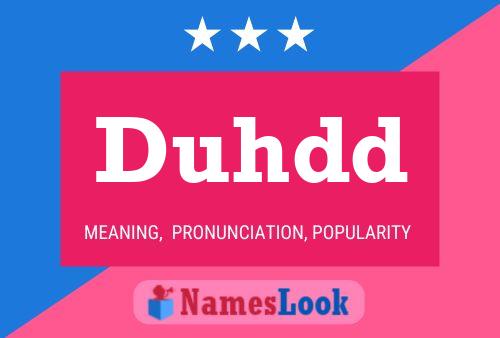 Duhdd Name Poster