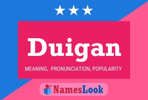 Duigan Name Poster