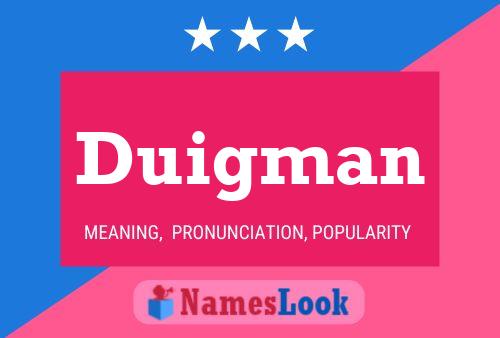 Duigman Name Poster