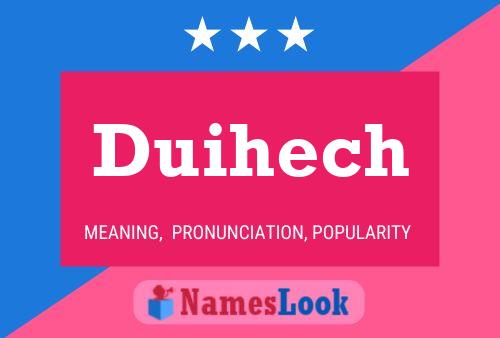 Duihech Name Poster