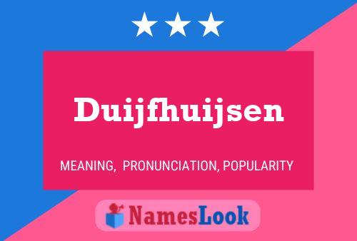 Duijfhuijsen Name Poster