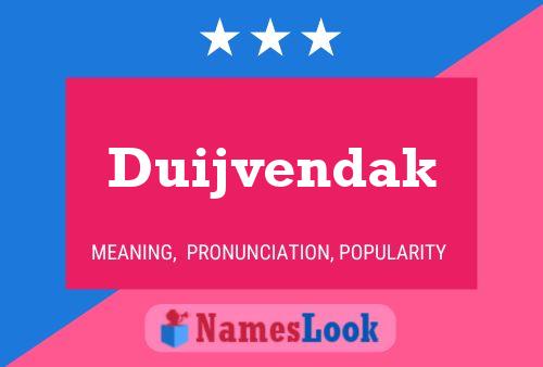 Duijvendak Name Poster