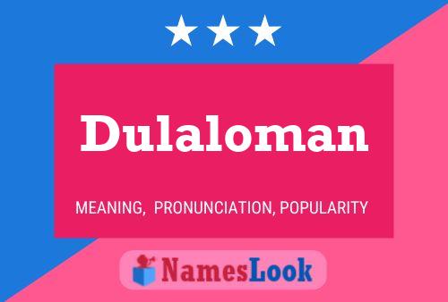 Dulaloman Name Poster