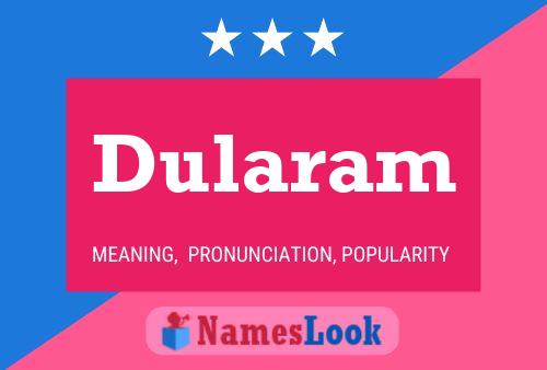 Dularam Name Poster