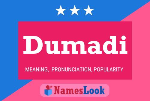 Dumadi Name Poster