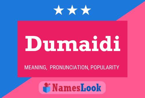 Dumaidi Name Poster