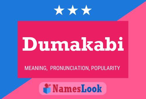 Dumakabi Name Poster