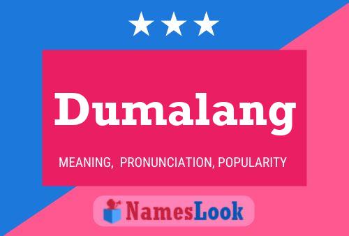 Dumalang Name Poster