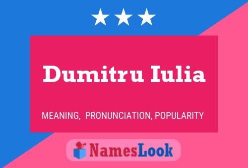 Dumitru Iulia Name Poster