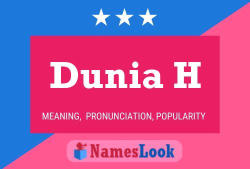 Dunia H Name Poster