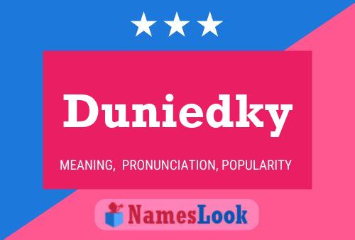 Duniedky Name Poster