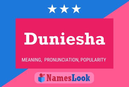 Duniesha Name Poster