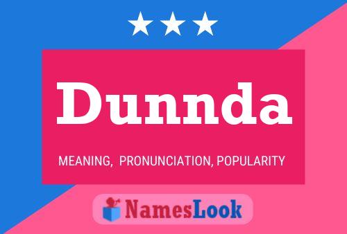 Dunnda Name Poster