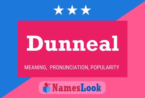 Dunneal Name Poster