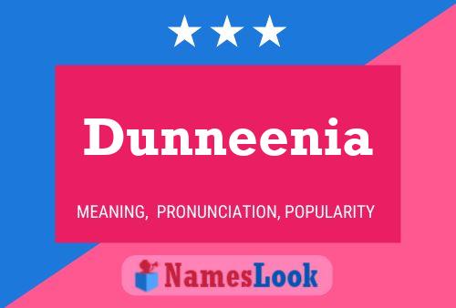 Dunneenia Name Poster