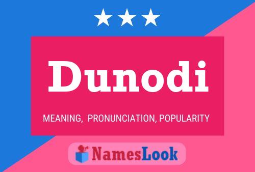 Dunodi Name Poster