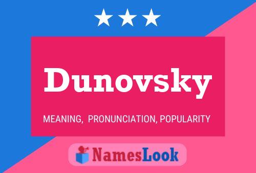 Dunovsky Name Poster