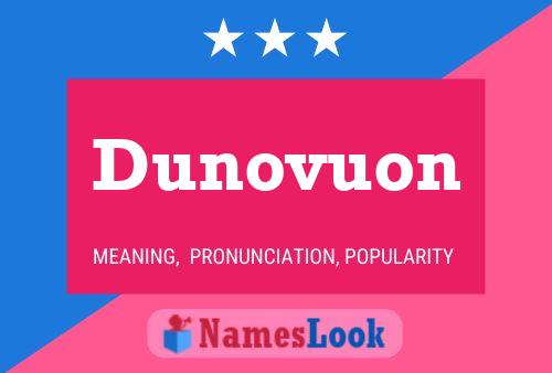 Dunovuon Name Poster