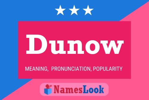 Dunow Name Poster