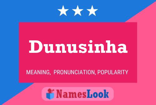 Dunusinha Name Poster