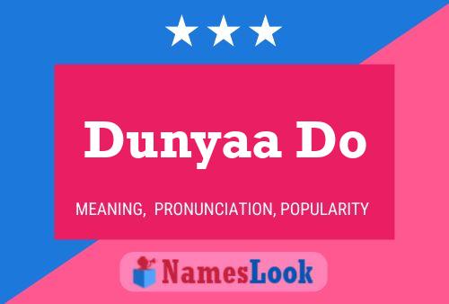 Dunyaa Do Name Poster