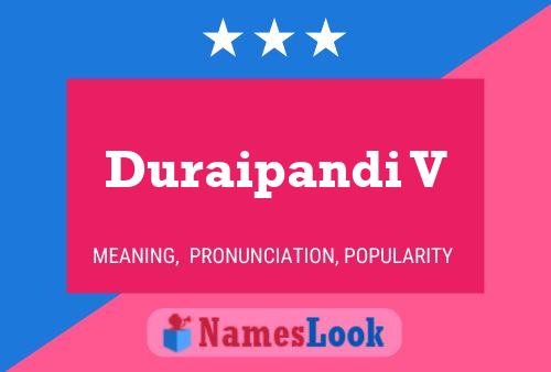 Duraipandi V Name Poster