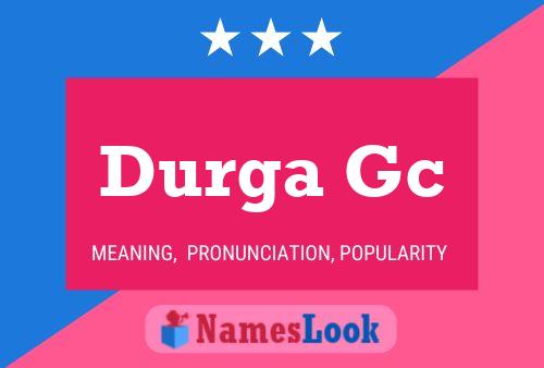 Durga Gc Name Poster