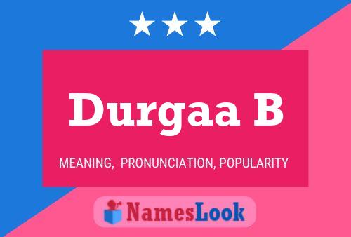 Durgaa B Name Poster