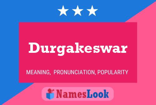 Durgakeswar Name Poster