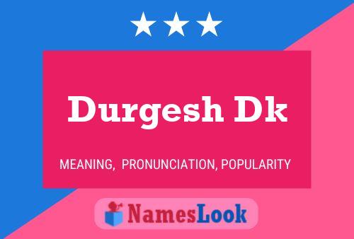 Durgesh Dk Name Poster