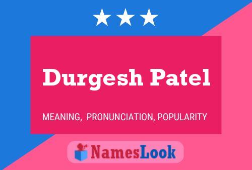 Durgesh Patel Name Poster