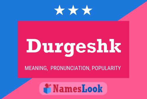 Durgeshk Name Poster