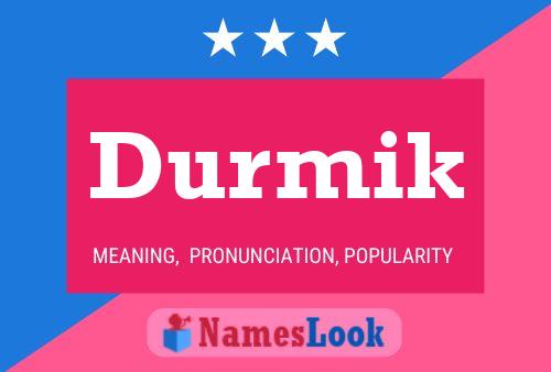 Durmik Name Poster