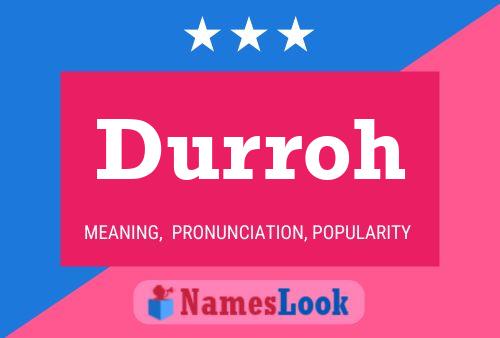 Durroh Name Poster