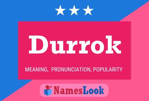 Durrok Name Poster