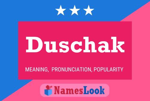 Duschak Name Poster