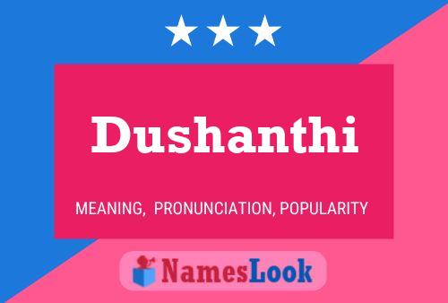 Dushanthi Name Poster